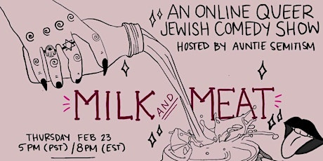 Milk and Meat: A Queer Jewish Comedy Show