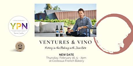Ventures & Vino: History in the Making with Jesse Katz