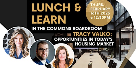 Lunch & Learn: Opportunities in Today's Housing Market with Tracy Valko