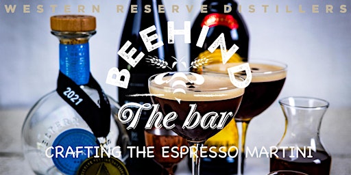 CRAFTING THE ESPRESSO MARTINI - BEEHIND THE BAR