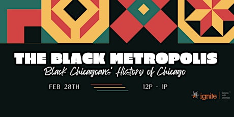 Lunch & Learn: The Black Metropolis - Black Chicagoans History of Chicago