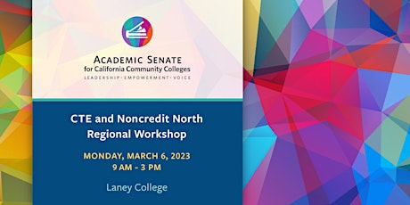 2023 CTE and Noncredit North Regional Workshop