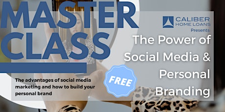 Caliber Presents: The Power of Social Media & Personal Branding Masterclass