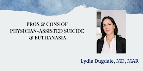 Pros & Cons of Physician-Assisted Suicide & Euthanasia