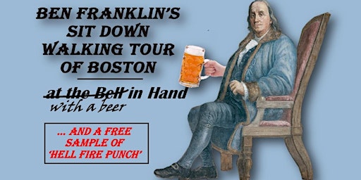 Ben Franklin's Sit Down Walking Tour of Boston primary image