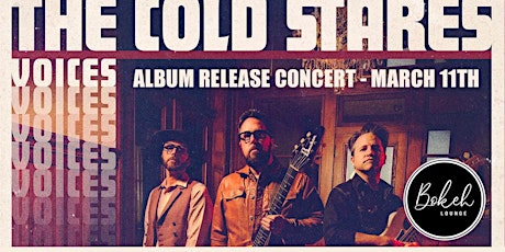 The Cold Stares Album Release Concert