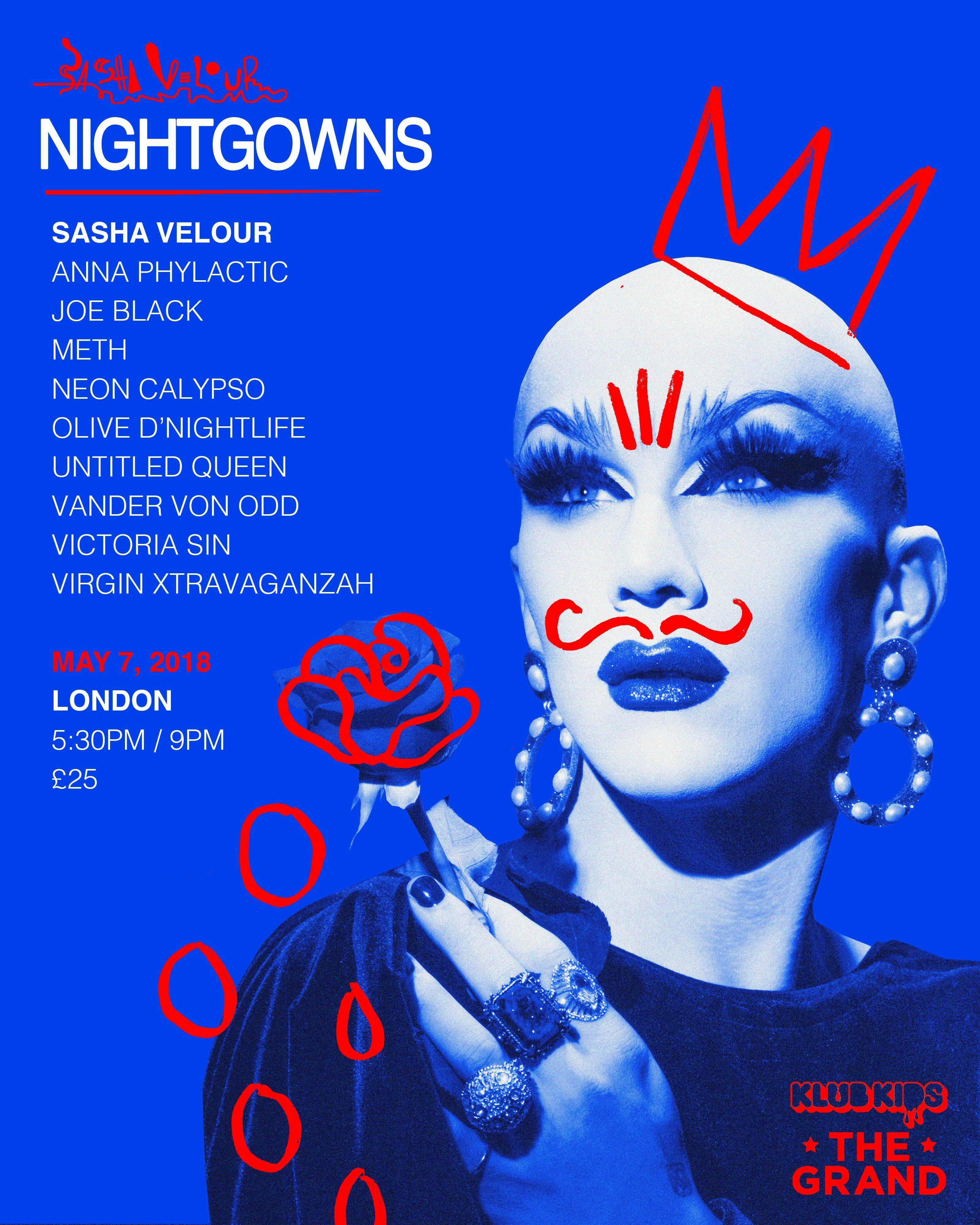 Sasha Velour's NIGHTGOWNS - LONDON (EARLY SHOW - 5:30pm Show)
