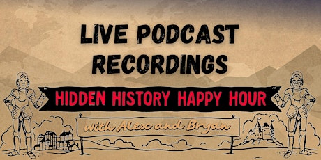 Hidden History Happy Hour LIVE in London!