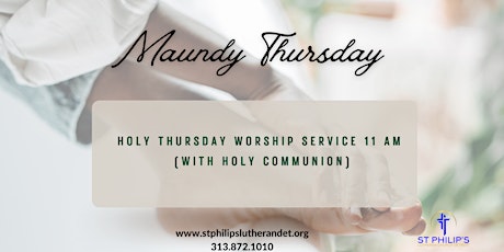 Holy Thursday Worship Service 11 a.m.