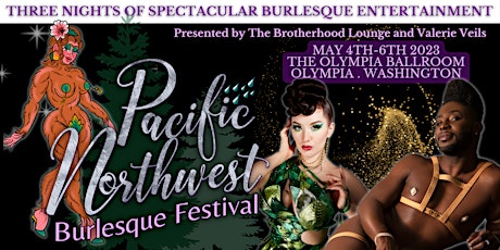 The Pacific Northwest Burlesque Festival