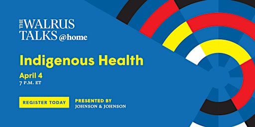 The Walrus Talks at Home: Indigenous Health