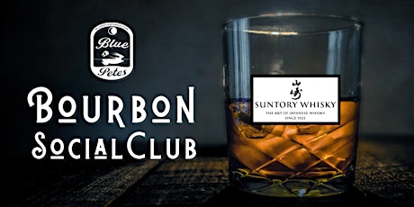 Bourbon Social Club: House of Suntory