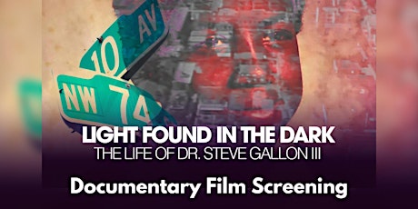 Light Found In The Dark Documentary Film Screening
