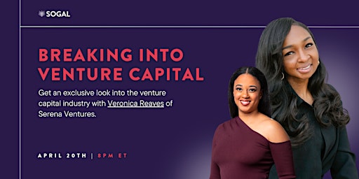 Breaking into VC with Veronica Reaves of Serena Ventures