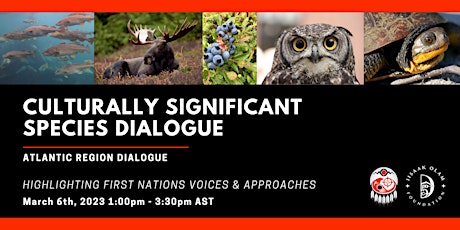Atlantic Region - AFN Dialogue on Culturally Significant Species