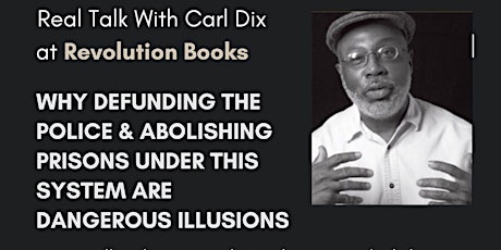 Carl Dix Speaks on Why Defunding  the Police  is a Dangerous Illusion...