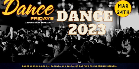Dance Fridays - Salsa Dancing, Bachata Dancing, Dance Lessons for ALL
