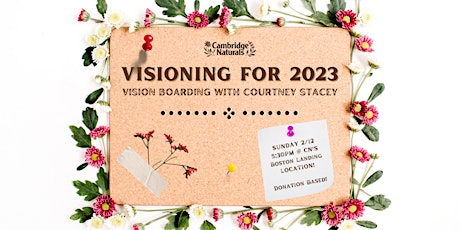 Visioning for 2023 with Vision Boarding - Led by Courtney Stacey