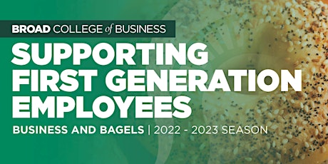 Business & Bagels: Supporting First Generation Employees