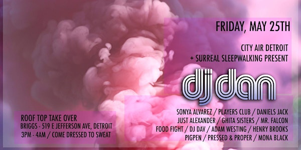 DJ DAN W/ CITY AIR x SURREAL SLEEPWALKING
