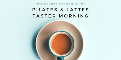 FREE Pilates & Lattes Taster Morning