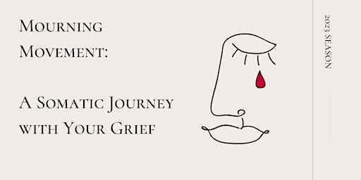 Mourning Movement: A Monthly Somatic Journey with Your Grief primary image