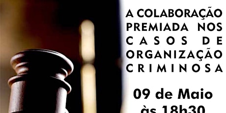 Imagem principal do evento Palestra Gratuita: "A Colaboração premiada nos casos de organização criminosa" 