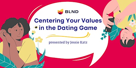 Centering Your Values in the Dating Game primary image