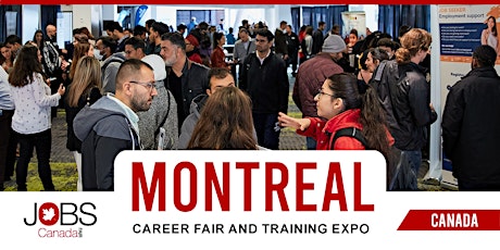 MONTREAL CAREER FAIR & TRAINING EXPO - MAY 3RD, 2023