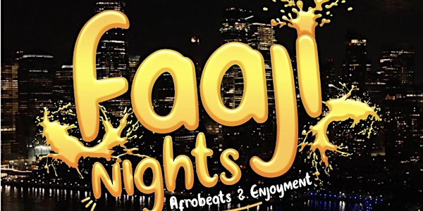 Faaji Nights - #1 Afrobeats -Dancehall-Reggae & More