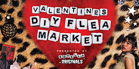 Estella Originals DIY Flea Market - Valentine's 2023 Edition!