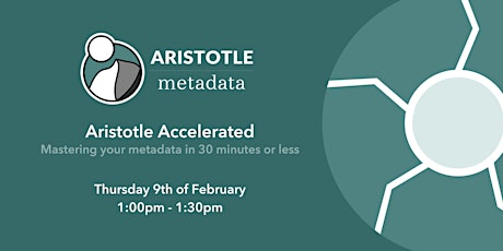 Aristotle Accelerated – Mastering your metadata in 30 minutes or less.