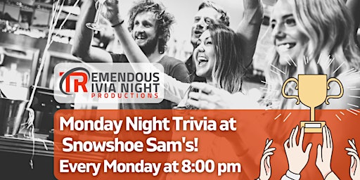 Monday Night Trivia in Snowshoe Sam's at Big White Mountain, Kelowna!
