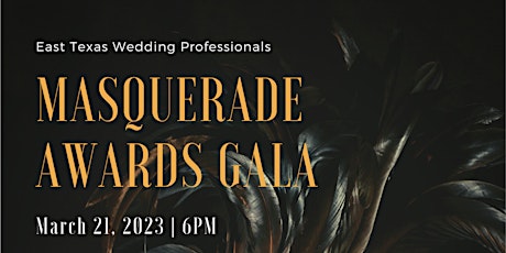 Masquerade Awards Gala  - East Texas Wedding Professionals