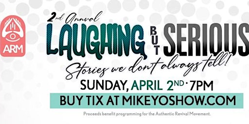2nd Annual: Laughing But Serious: A Story-Telling Event