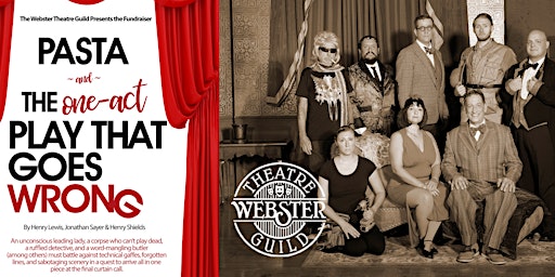 Webster Theatre Guild Fundraiser: Join us for a Pasta Dinner & a Play
