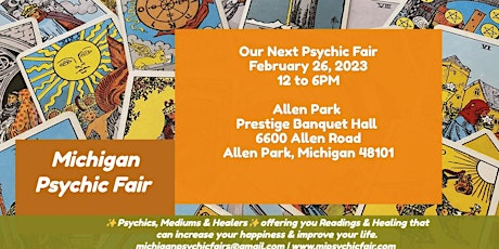 Michigan Psychic Fair February 26, 2023, Prestige Hall Allen Park, MI.