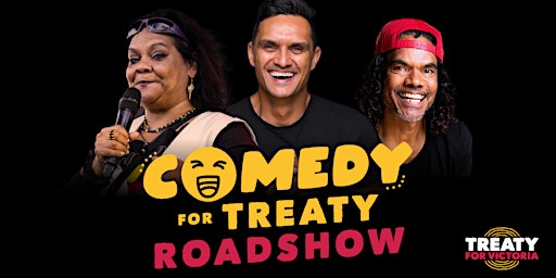 Comedy for Treaty Roadshow  — Mildura primary image