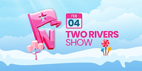 Two Rivers Show