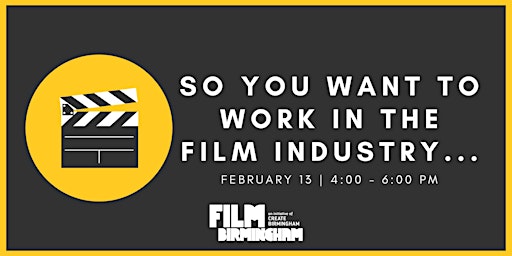 So You Want to Work in the Film Industry...