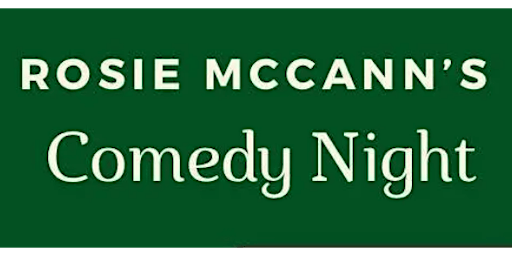 Comedy Night at Rosie McCann's primary image