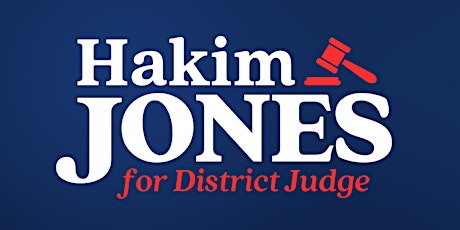Hakim Jones for District Judge Campaign Kick-off