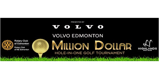 Imagem principal de Rotary Club of Edmonton - 2023 Million Dollar Hole-in-One Golf Tournament