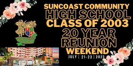 Suncoast HS Class of 2003 - 20th Year Reunion  Weekend Extravaganza