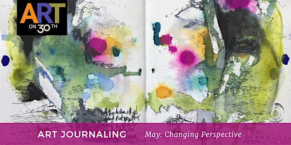 Art Journaling: Changing Perspective (May Workshop)