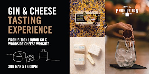 GIN & CHEESE TASTING EXPERIENCE | Prohibition Liquor Co x Woodside Cheese