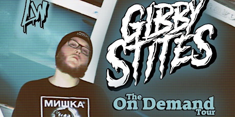 GIBBY STITES - ON DEMAND TOUR (LIVE IN ME)