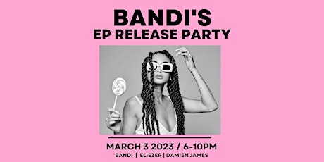 Bandi EP Release Party