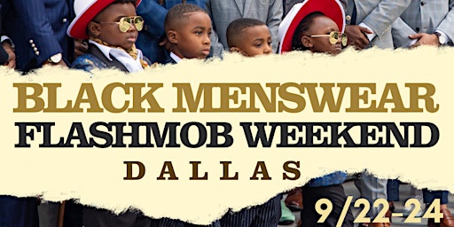 Imagen principal de Black Menswear FlashMob Weekend Dallas