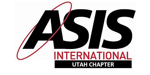 ASIS Utah February Chapter Meeting